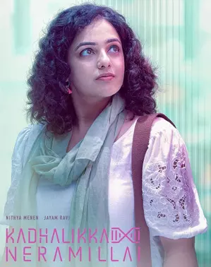 ‘Kadhalikka Neramillai’ is not a rom-com but a romantic drama, says Nithya Menen