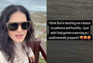 Sunny Leone thinks God is teaching her a lesson on patience, humility